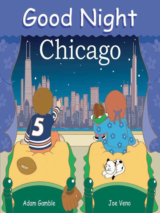 Title details for Good Night Chicago by Adam Gamble - Available